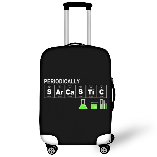 Periodically Sarcastic Science Sayings Novelty Luggage Covers