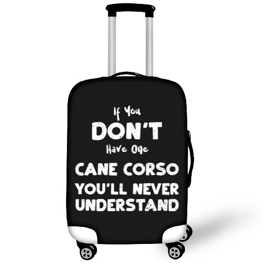 If You Don't Have One Cane Corso... Luggage Covers