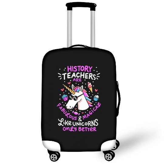 School Unicorn Funny Saying History Teacher Gift Luggage Covers