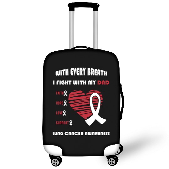 Faith Hope Love Support Squad Lung Cancer Dad Luggage Covers