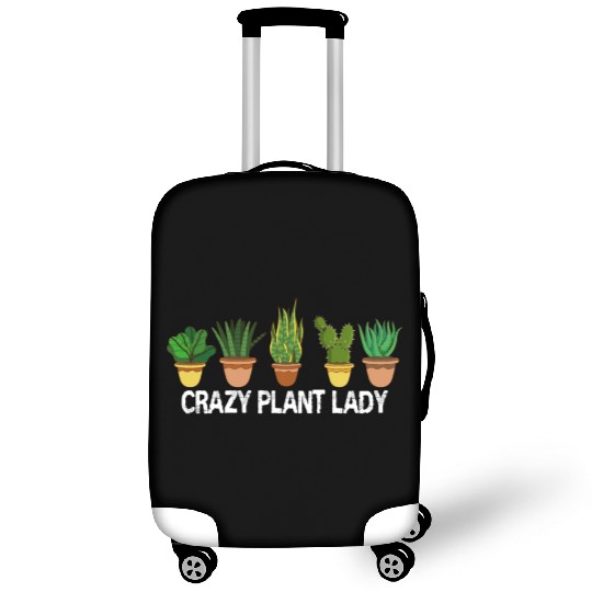 Crazy Plant Lady Plants Garden Gardener Gardening Luggage Covers
