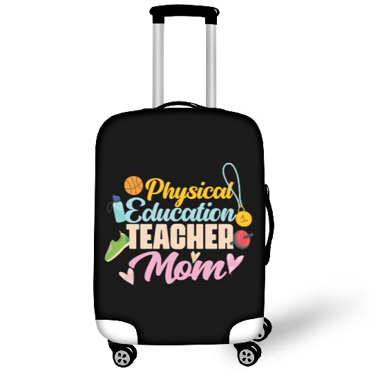 Physical Education Teacher Mom Phys Ed Luggage Covers