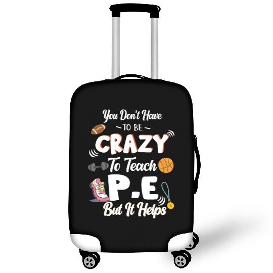 Teach PE Phys Ed Physical Education Teacher Luggage Covers