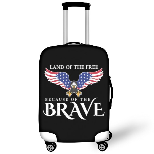 Land Of The Free Because Of The Brave Patriot USA Luggage Covers