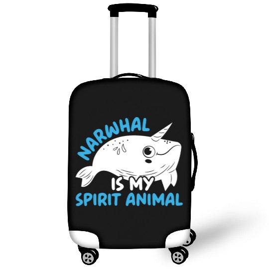 Narwhal Is My Spirit Animal Unicorn Of The Sea Luggage Covers