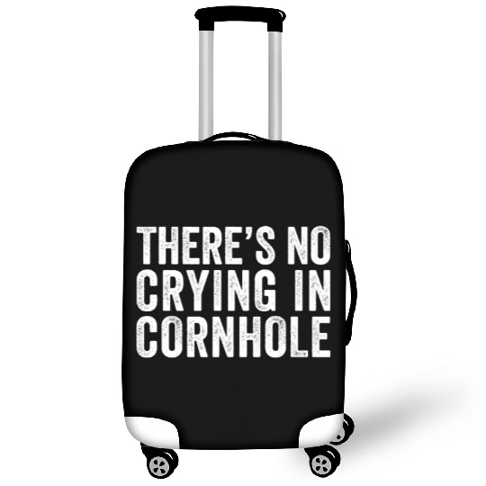 There's No Crying In Cornhole Bean Bag Toss Game Luggage Covers