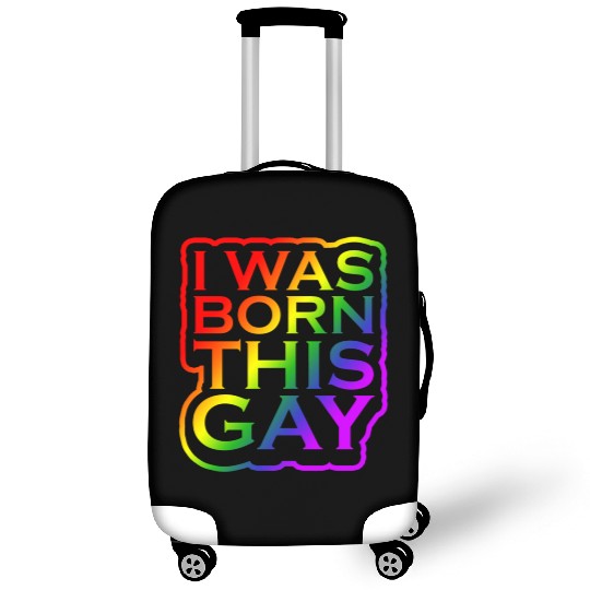 I Was Born This Gay Proud LGBTQ Rainbow Pride Luggage Covers