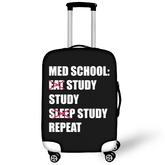 Med School Eat Study Sleep Repeat Medical Student Luggage Covers