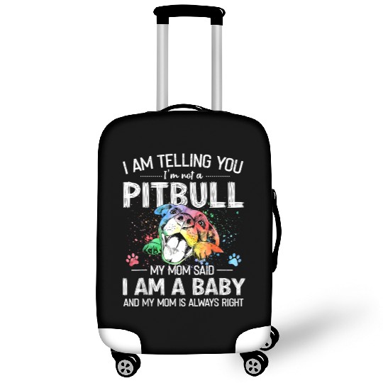 I Am Telling You I m Not A Pitbull Dog Owners Luggage Covers