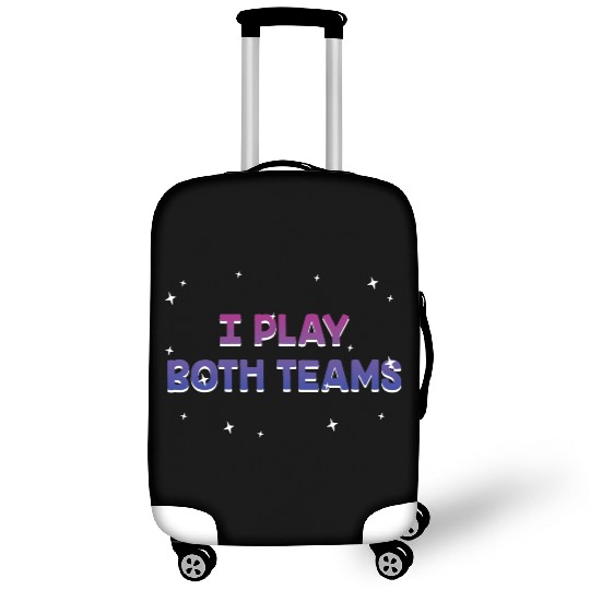I Play Both Teams Bisexual LGBTQ Bi Pride Dating Luggage Covers