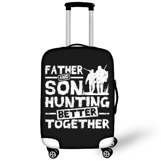 Father And son Hunting Better Together Luggage Covers