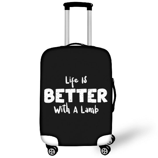Life Is Better With A Lamb - Sheep Luggage Covers