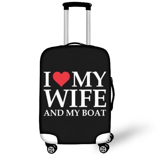 i love my wife and my boat Luggage Covers