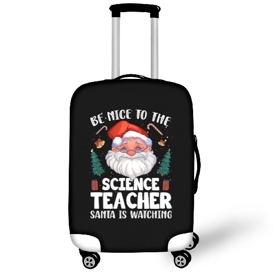Be Nice To The Science Teacher Santa Christmas Luggage Covers