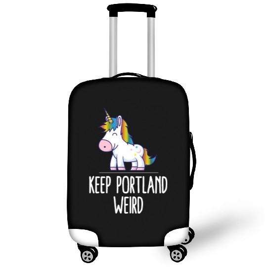 Keep Portland Weird Unicorn Liberal Eccentric Weir Luggage Covers