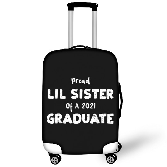 Proud Lil Sister Of A 2021 Graduate Luggage Covers