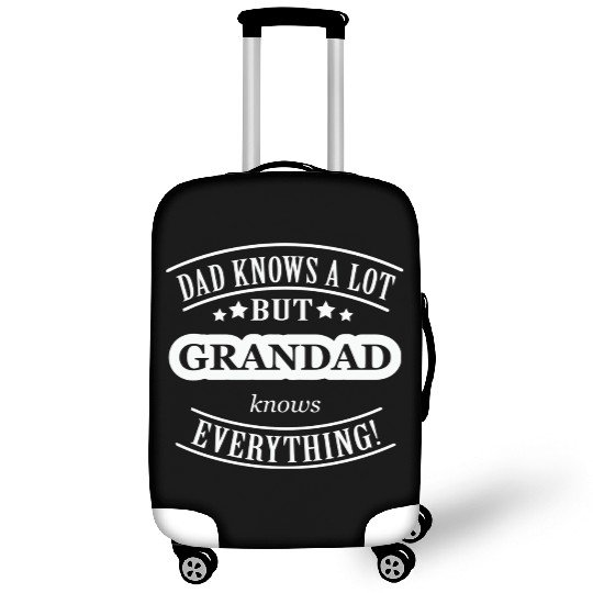 Dad Knows A Lot But Grandad Knows Everything Luggage Covers