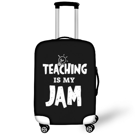 Teaching Is My Jam School Teacher Appreciation Luggage Covers