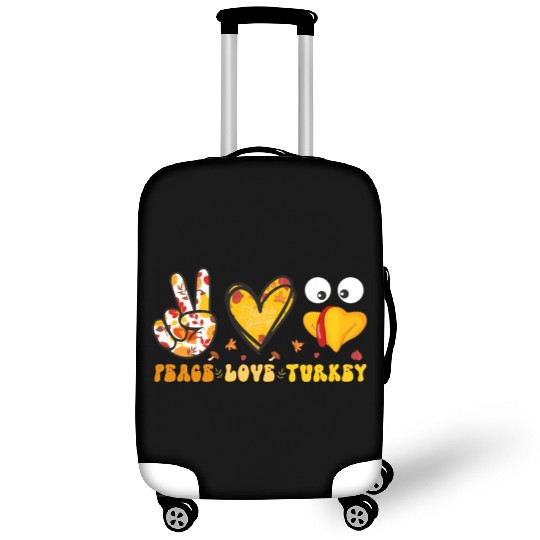 Peace Love Turkey Gobble Turkey Day Luggage Covers