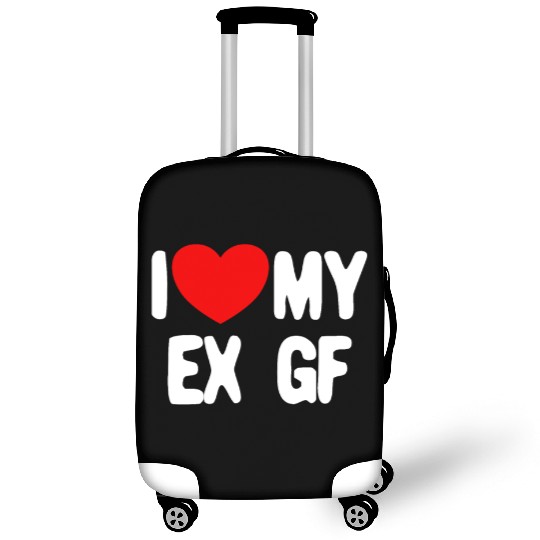 I Love My Ex GF Funny Mens I Love My Ex Girlfriend Luggage Covers