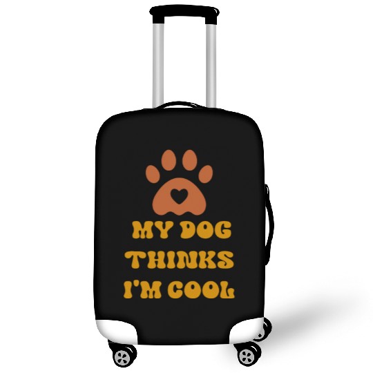 Crazy Dog Luggage Covers Unisex-Adult My Dog Thinks Im C