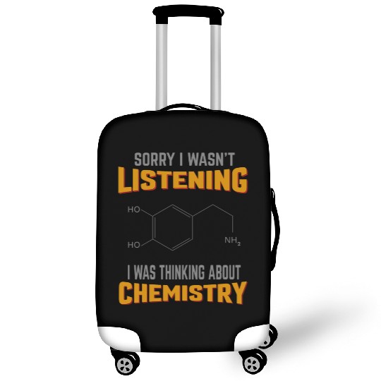 Chemistry Sorry I Wasn't Chemistry Luggage Covers