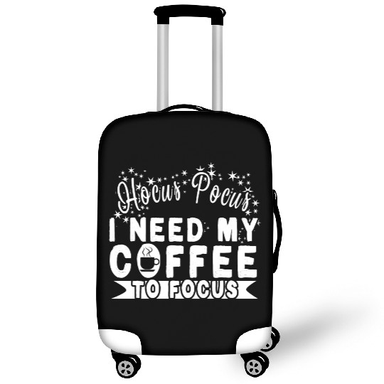 Hocus Pocus I Need My Coffee To Focus Luggage Covers