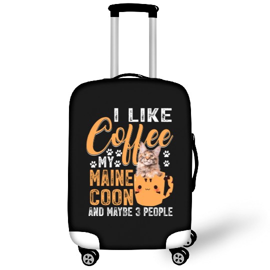 Like Coffee My Maine And Maybe 3 People Luggage Covers