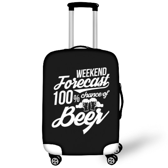 Weekend Forecast 100% Chance of Beer Luggage Covers
