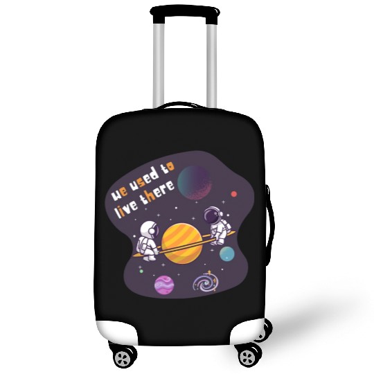 We Used To Live There Cool astronauts on Planets Luggage Covers