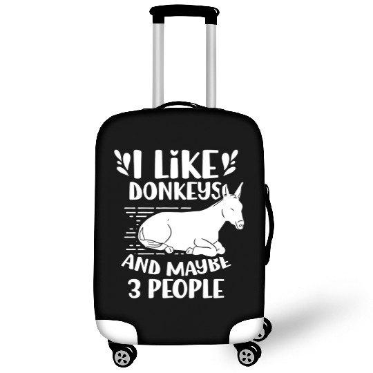 I Like Donkeys And Maybe 3 People Farm Donkey Luggage Covers