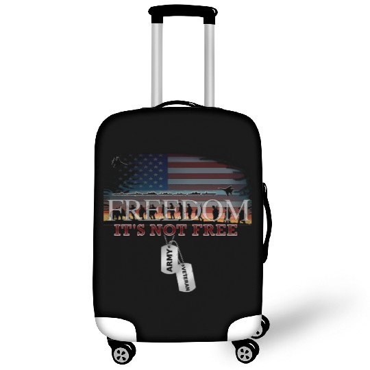 Army Veteran Freedom Isn't Free Luggage Covers