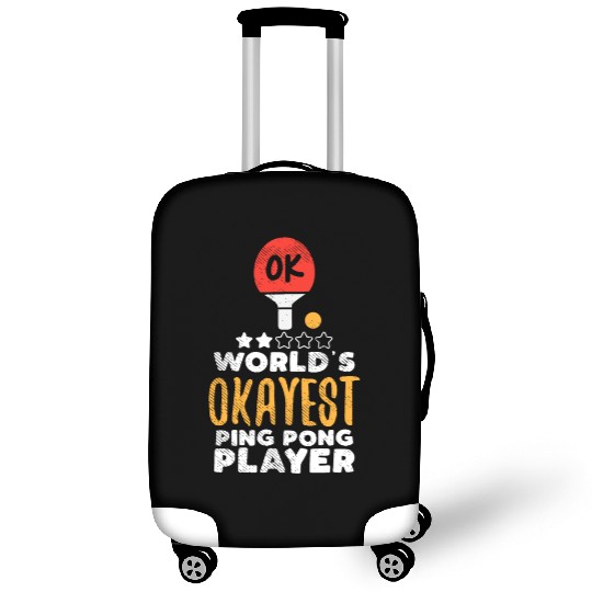 World's Okayest Ping Pong Player Funny Table Tenni Luggage Covers