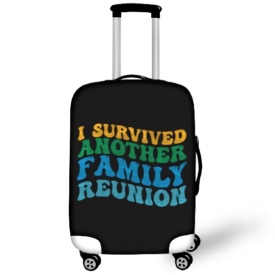 I survived Another Family Reunion Family Gathering Luggage Covers