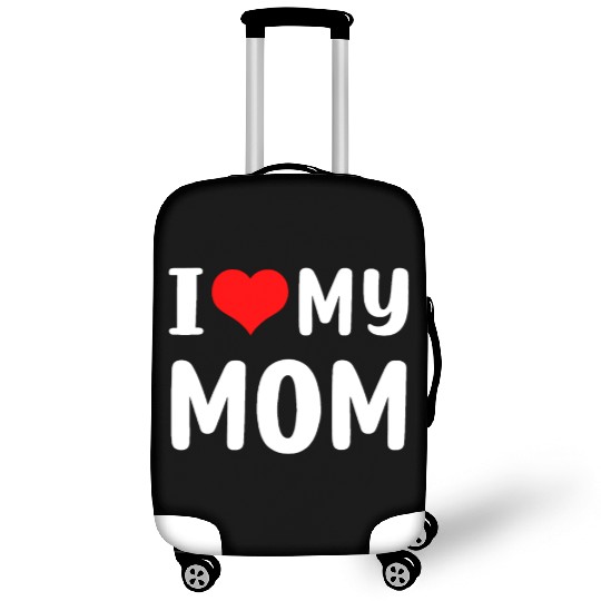 I love my mom Funny Mothers Day Gifts For Mom Momm Luggage Covers