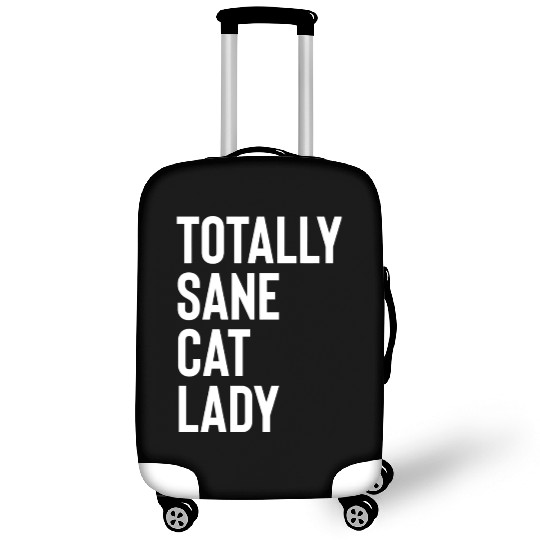 Totally Sane Cat Lady Purrfectly Crazy Cat Lover K Luggage Covers