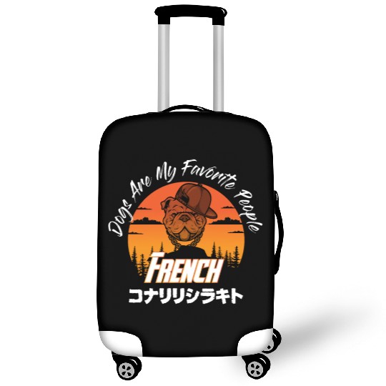 dogs are my favorite people french bulldogs funny Luggage Covers