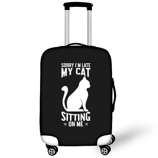 Sorry I'm late my cat sitting on me Luggage Covers