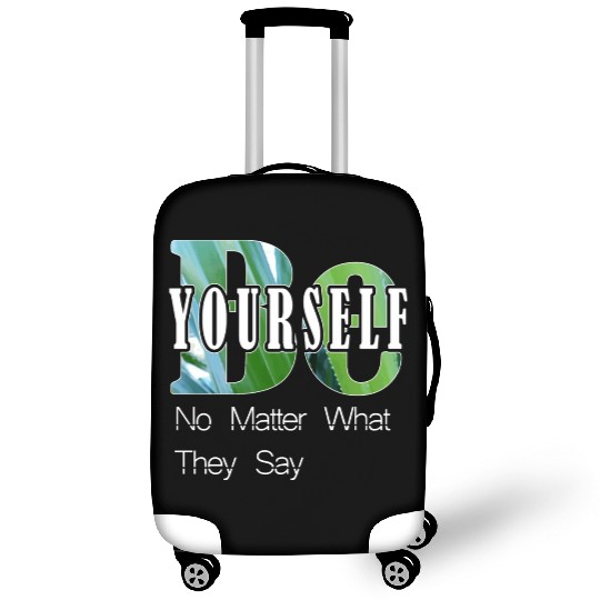 Be Yourself Luggage Covers