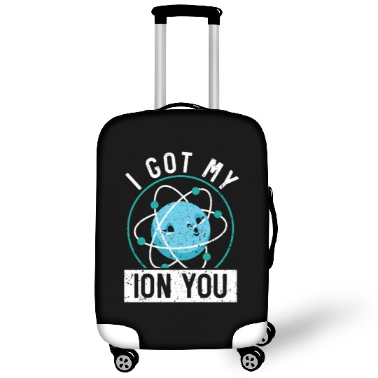 I Got My Ion You Science Future Scientist Biology Luggage Covers