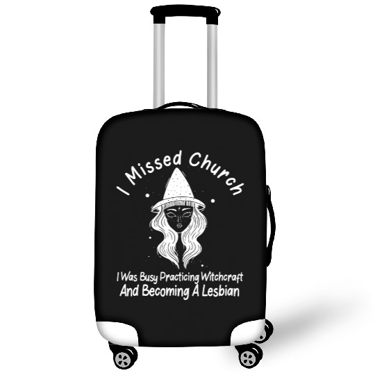 Missed Church Lesbian Witch LGBT Wicca Witchcraft Luggage Covers