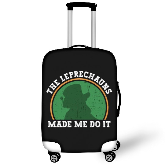 The Leprechauns Made Me Do It - St Patricks Day Luggage Covers