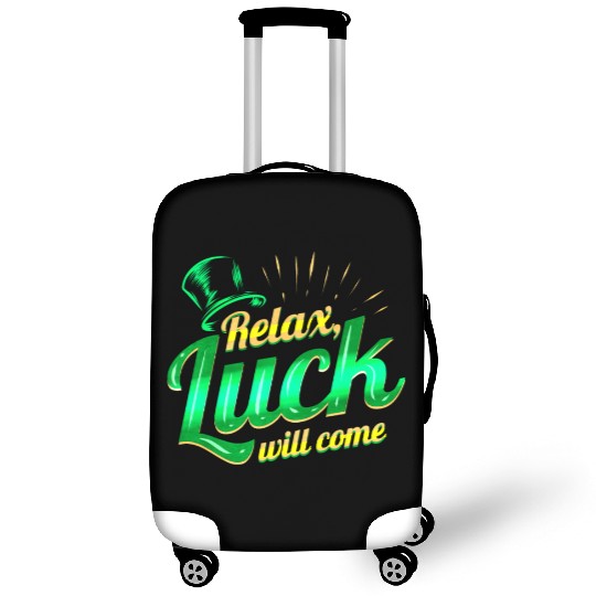 Relax - Luck Will Come On St Patricks Day Luggage Covers