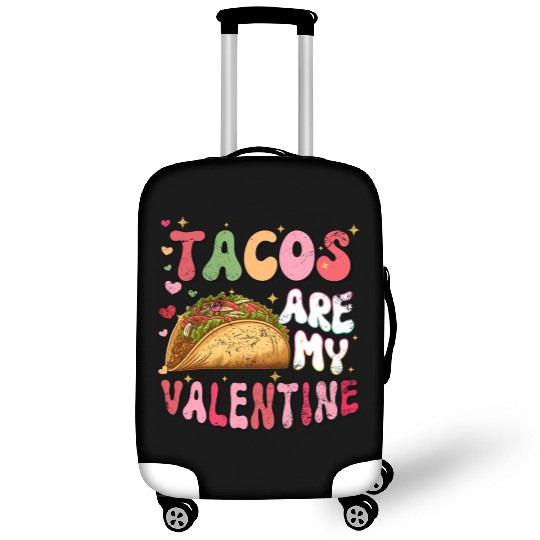 Retro Tacos Are My Valentine All I Need is Taco Luggage Covers