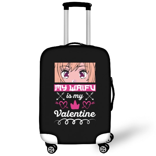 My Waifu is my Valentine Anime Luggage Covers