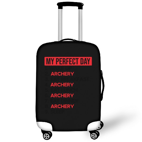 My Perfect Day With Archery Lover Luggage Covers