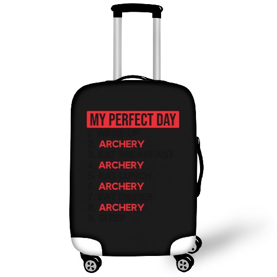 My Perfect Day With Archery Lover Luggage Covers