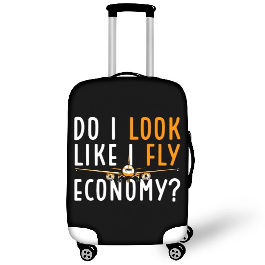 Do I Look Like I Fly Economy First Class Frequent Luggage Covers