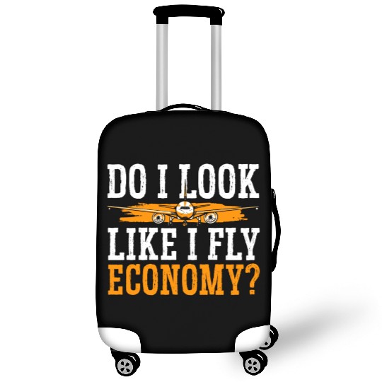 Do I Look Like I Fly Economy First Class Frequent Luggage Covers