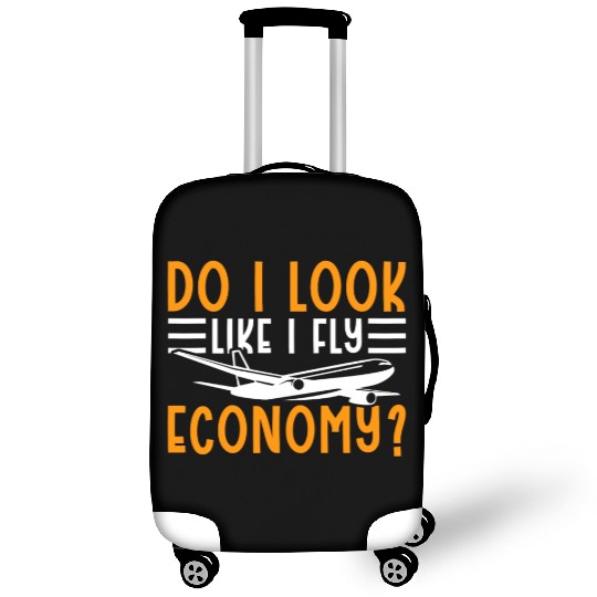 Do I Look Like I Fly Economy First Class Frequent Luggage Covers